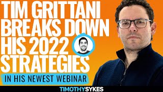 Tim Grittani Breaks Down His 2022 Strategies In His Newest Webinar [upl. by Iphagenia584]