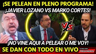 ¡SE DAN TODO EN PLENO PROGRAMA JAVIER LOZANO SACO DE PUS CONTRA MARKO CORTES REPARTEN CULPAS [upl. by Rodrick139]