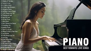 Romantic Piano Love Songs Ever  Best Relaxing Love Songs 70s 80s 90s  Love Songs Forever [upl. by Vani719]