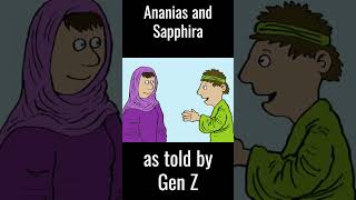 Ananias and Sapphira as told by Gen Z [upl. by Attelrak]