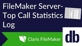 FileMaker Server  Top Call Statistics Log [upl. by Australia]