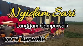 Nyidam Sari langgam KARAOKE [upl. by Weig]