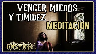 ELIMINA MIEDOS Y TIMIDEZ🙏 Meditación Funciona [upl. by Tarfe]