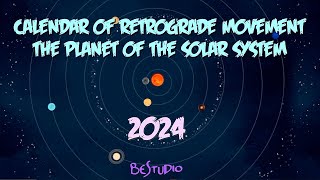 Retrograde 2024 Calendar of retrograde motion of planets [upl. by Ybbob]