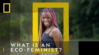 What Is An Ecofeminist  Explorer Ineza Umuhoza Grace  National Geographic UK [upl. by Boccaj132]