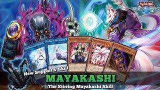 Mayakashi Deck with New Support and Skill The Stirring Mayakashi YuGiOh Duel Links [upl. by Aerdnaxela286]