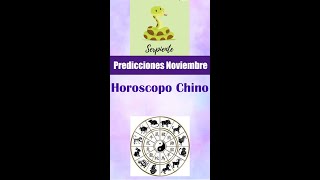 PREDICCIONES HOROSCOPO CHINO SERPIENTE – NOVIEMBRE [upl. by Ahsert]