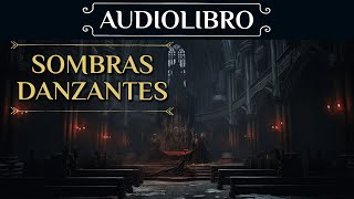 AUDIOLIBRO de Novela Negra  quotSombras Danzantesquot Voz humana [upl. by Barbe]