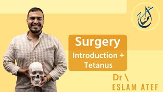 Prevention  Surgery I Introduction  Tetanus I Dr Eslam Atef [upl. by Narah99]