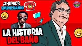 👔El Empresario de Artistas LA HISTORIA DEL BAÑO  2023 Humor [upl. by Ezekiel]