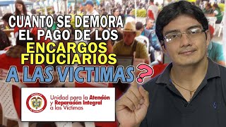 Cual es el plazo para entregar el encargo fiduciario a las víctimas del conflicto [upl. by Narcis]