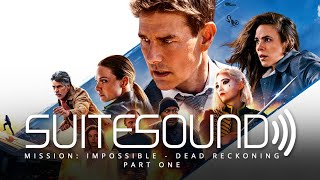 Mission Impossible  Dead Reckoning Part One  Ultimate Soundtrack Suite [upl. by Kcirde251]