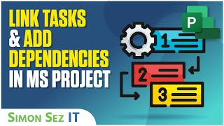 Linking Tasks and Adding Dependencies in Microsoft Project [upl. by Zetroc]