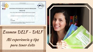 Examen DELF y DALF  Tips y experiencia personal [upl. by Atinas]