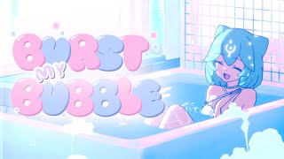 Bao The Whale  Burst My Bubble Original Song [upl. by Nerty]