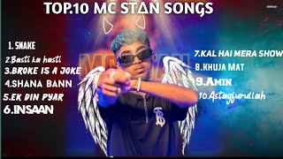 MC STAN  TOP 10 Songs  🔥full het song 🔥 [upl. by Nataline]