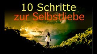 10 Schritte zur Selbstliebe und Selbstmitempfinden  geführte Meditation [upl. by Joachima]