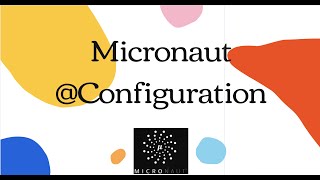 Micronaut Configuration [upl. by Enomaj]