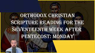 Seventeenth Week After Pentecost Monday  Ephesians 12223 amp Luke 91822  October 14 2024 [upl. by Shelby898]