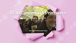 🌸 𝗚𝗥𝗔𝗡 𝗖𝗢𝗡𝗖𝗘𝗥𝗧𝗢 𝗗𝗜 𝗣𝗥𝗜𝗠𝗔𝗩𝗘𝗥𝗔 🌸 concerto dei cori partecipanti  sabato 22 aprile 2023 [upl. by Afatsom]