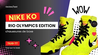 CHAUSSURES DE BOXE NIKE KO  RIO OLYMPIQUES EDITION 💪💪💪💪😍 [upl. by Analart]