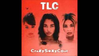 TLC  CrazySexyCool  2 Creep [upl. by Assetan]