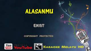 Exist Alasan Mu Karaoke Lirik [upl. by Jaffe]