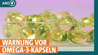 Nahrungsergänzungsmittel Omega3Kapseln  Richtige Dosierung entscheidend I ARD Gesund [upl. by Corsetti]