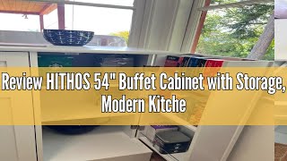 Review HITHOS 54quot Buffet Cabinet with Storage Modern Kitchen Buffet Sideboard with Drawer Wood Cof [upl. by Lehmann]