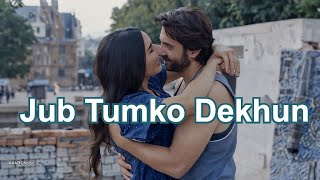 Jub Tumko Dekhun  Bollywood Love Song  New Hindi Song  HD Video Song [upl. by Manella899]