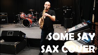 SOME SAY NEA Live Sax Cover  Tonio Sax [upl. by Etti]