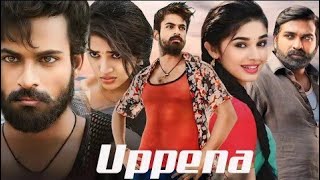 Uppena Full Movie Hindi Panja Vaishanavi Tej Karithi Setty  Vijay Sethupathi Review [upl. by Belva]