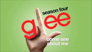 Come See About Me  Glee HD FULL STUDIO [upl. by Ansilme]