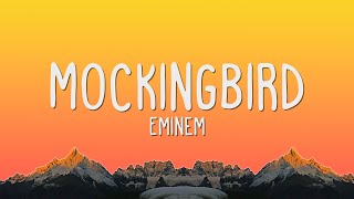 Eminem  Mockingbird Lyrics [upl. by Oiliduab]