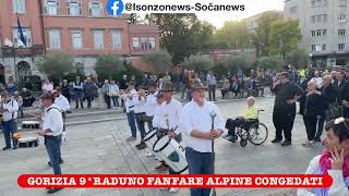 GORIZIARaduno Nazionale Fanfare Alpine a GoriziaDue giorni di Musica e Tradizione Alpina [upl. by Apthorp]