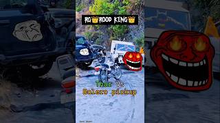 😱😱✌️😈RG👑ROOD KING👑pickup vs thar king [upl. by Lleznod702]