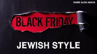 Black Friday Jewish style  Ninth month  Ninth day  Ninth hour and Nine minutes  Rabbi Alon Anava [upl. by Hutchison]