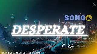 Desperate  English  New Song 2024 [upl. by Gord]