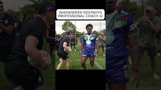 ISHOWSPEED DESTROYS PROFESSIONAL RUGBY COACH 💀😱 [upl. by Joshia]