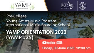 YAMP Orientation 2023 PreCollege Young Artists Music Program Mahidol University [upl. by Enilreug]