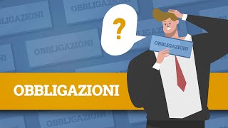 Cosa sono le obbligazioni [upl. by Oninrutas]