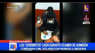 🚨ReporteSemanal  Sujetos cobraban 5 mil dólares por respuestas de examen de admisión para Medicina [upl. by Aserahs88]