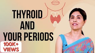 Thyroid And Your Periods  Maitri  Dr Anjali Kumar [upl. by Simpson]