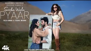 Sacha wala pyar song   Tulsi Kumar  Vishal Mishra Tanishk Sparsh  pratibha [upl. by Atinrahc]