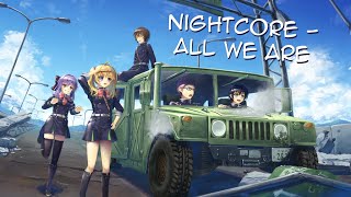 Nightcore  All We Are Lyrics  Richello [upl. by Asiled]