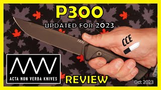 Full Review of the Acta Non Verba ANV Knives P300  UPDATED Version  525quot Outdoor Fixed Blade [upl. by Ahsinrad]