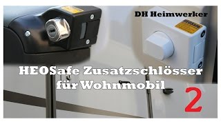 HEOSafe Wohnmobil Zusatzschloss DeutschFullHD Part 2 [upl. by Nibbor]