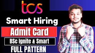 TCS Smart Hiring 2024  Admit Card  TCS Smart Exam Pattern  TCS Bsc Ignite And Smart Hiring [upl. by Ellenrahc]