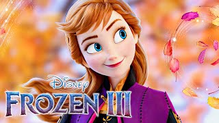 FROZEN 3 2025 Latest Updates [upl. by Arihas13]