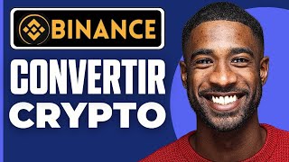 Comment Convertir Crypto Sur Binance  2024 [upl. by Ambur]